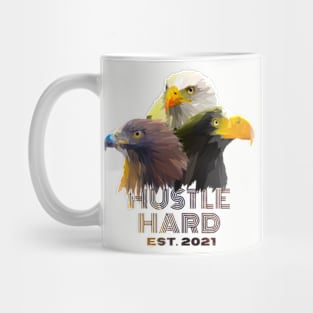 Hustle Hard 2021 Mug